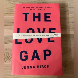 The love gap by Jenna Birch - a must read for single women! Retail: $34 + tax